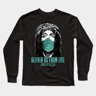 Deliver us from evil Long Sleeve T-Shirt